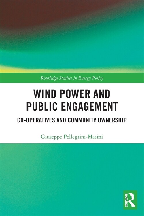 Wind Power and Public Engagement : Co-operatives and Community Ownership (Paperback)