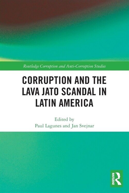 Corruption and the Lava Jato Scandal in Latin America (Paperback)