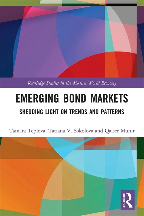 Emerging Bond Markets : Shedding Light on Trends and Patterns (Paperback)