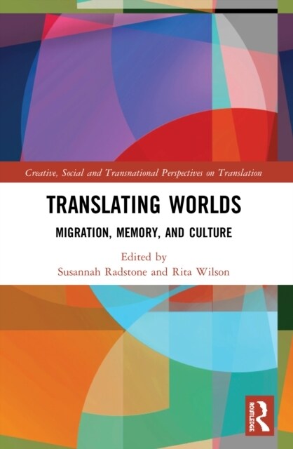 Translating Worlds : Migration, Memory, and Culture (Paperback)