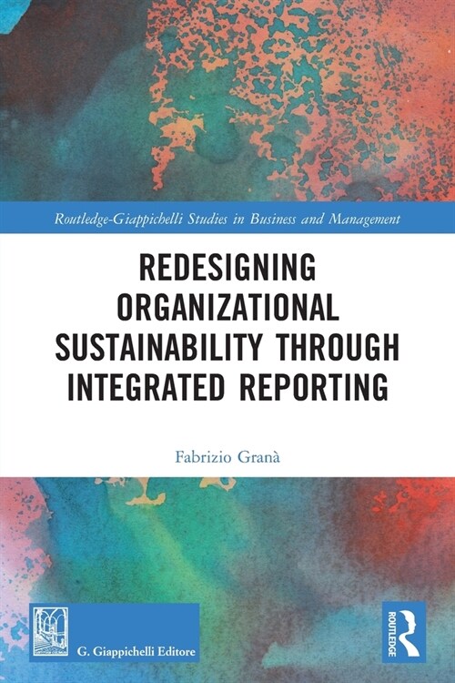 Redesigning Organizational Sustainability Through Integrated Reporting (Paperback)