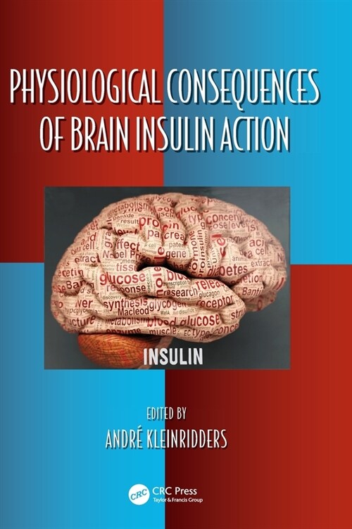 Physiological Consequences of Brain Insulin Action (Hardcover)