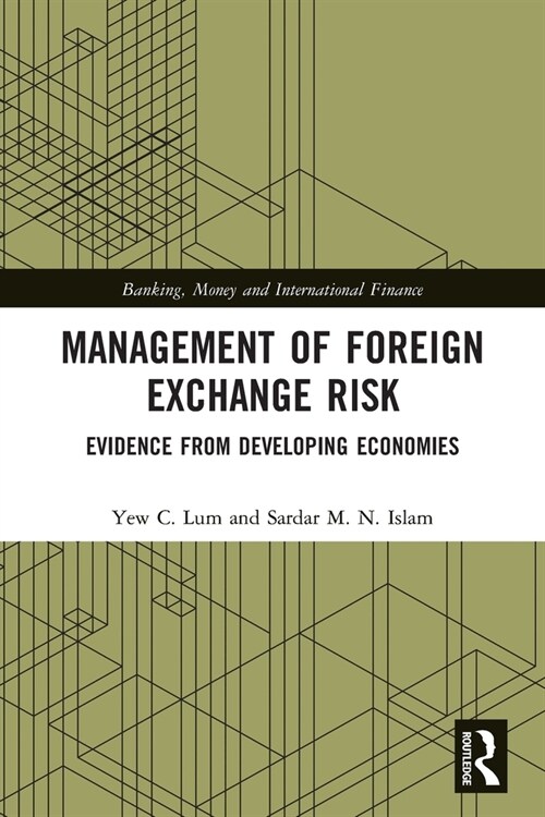Management of Foreign Exchange Risk : Evidence from Developing Economies (Paperback)