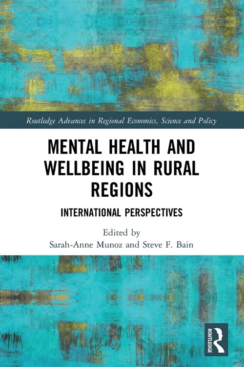 Mental Health and Wellbeing in Rural Regions : International Perspectives (Paperback)