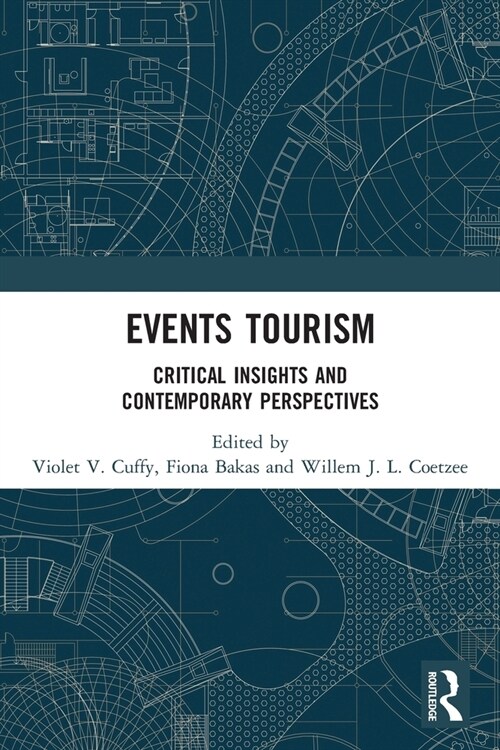 Events Tourism : Critical Insights and Contemporary Perspectives (Paperback)