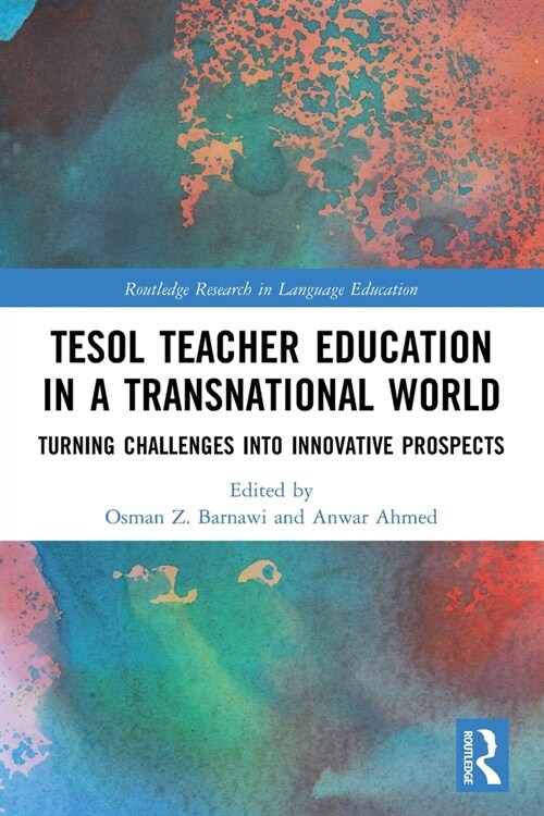 TESOL Teacher Education in a Transnational World : Turning Challenges into Innovative Prospects (Paperback)