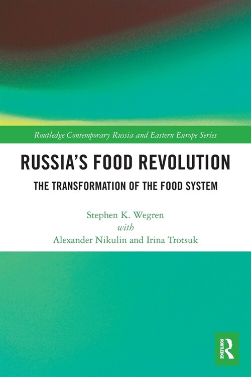 Russias Food Revolution : The Transformation of the Food System (Paperback)