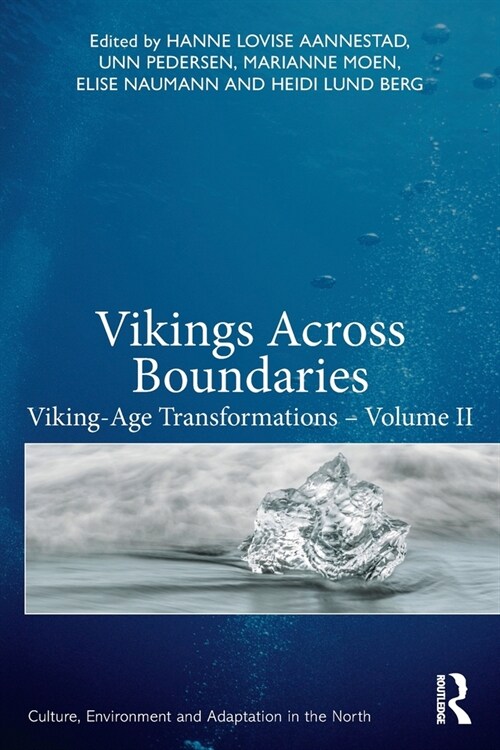 Vikings Across Boundaries : Viking-Age Transformations – Volume II (Paperback)