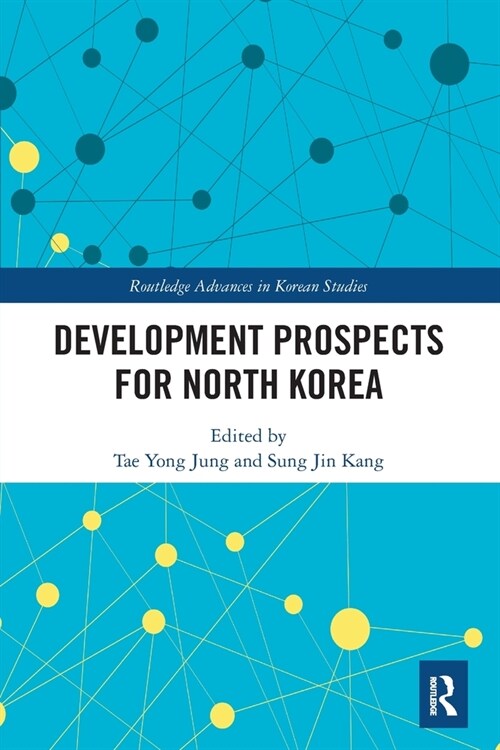 Development Prospects for North Korea (Paperback)