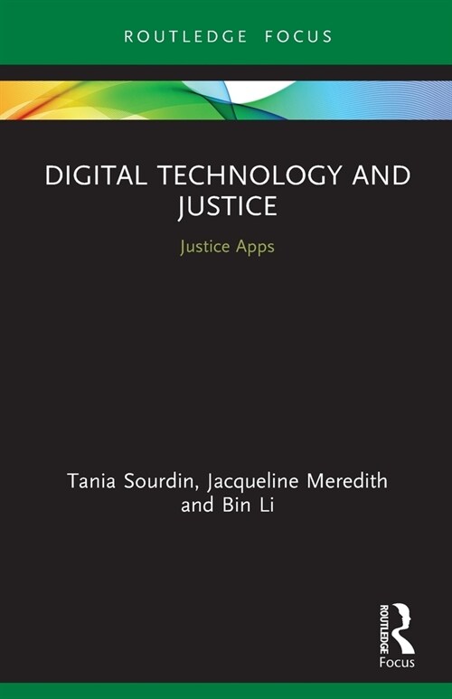 Digital Technology and Justice : Justice Apps (Paperback)