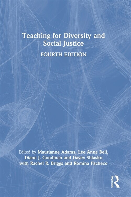 Teaching for Diversity and Social Justice (Hardcover, 4 ed)