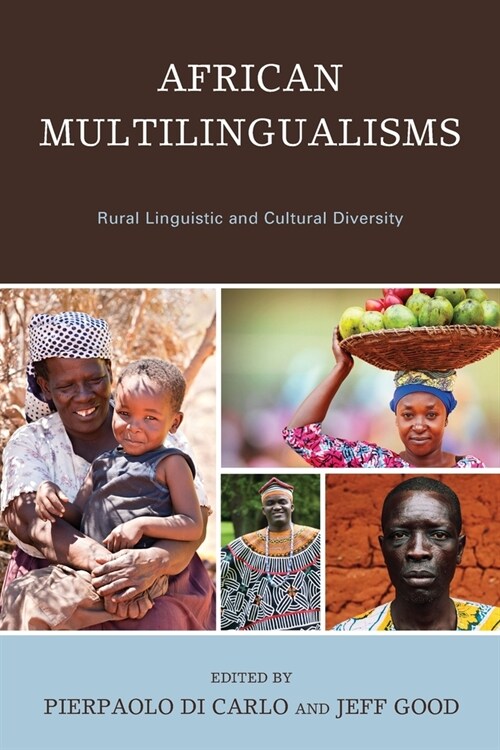 African Multilingualisms: Rural Linguistic and Cultural Diversity (Paperback)