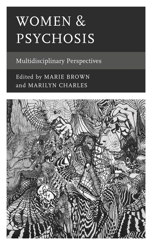 Women & Psychosis: Multidisciplinary Perspectives (Paperback)