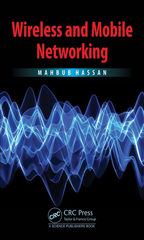 Wireless and Mobile Networking (Hardcover)