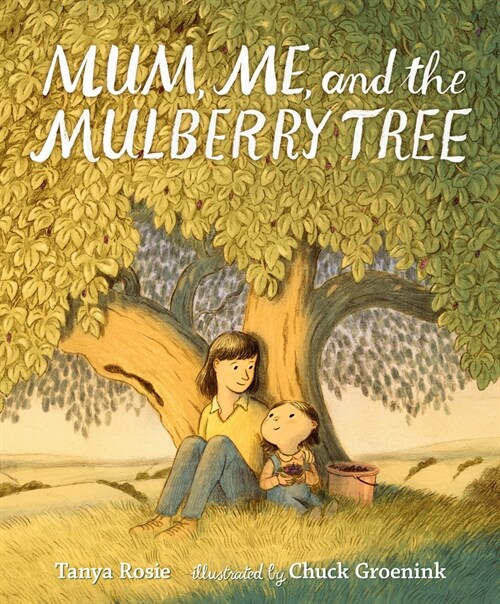 Mum, Me, and the Mulberry Tree (Hardcover)