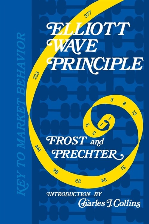 Elliott Wave Principle: Key to Market Behavior (Paperback, 12)