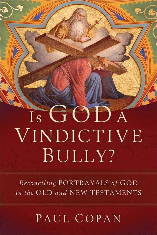 Is God a Vindictive Bully? (Hardcover)