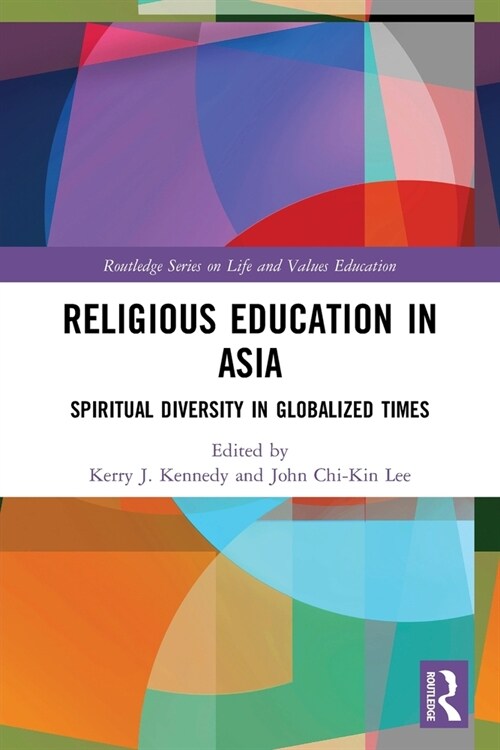 Religious Education in Asia : Spiritual Diversity in Globalized Times (Paperback)