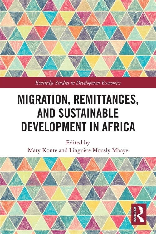 Migration, Remittances, and Sustainable Development in Africa (Paperback)