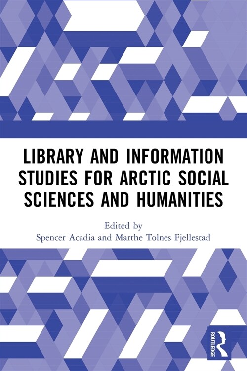 Library and Information Studies for Arctic Social Sciences and Humanities (Paperback)