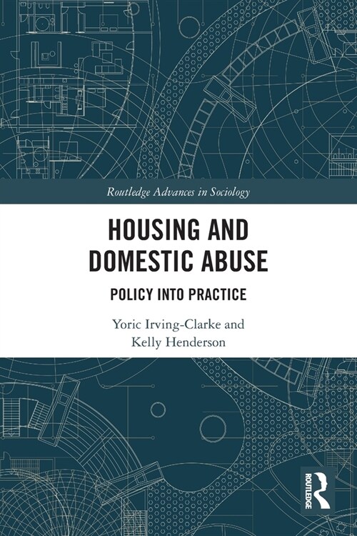 Housing and Domestic Abuse : Policy into Practice (Paperback)