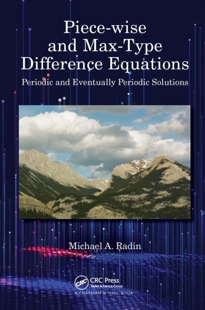 Piece-wise and Max-Type Difference Equations : Periodic and Eventually Periodic Solutions (Paperback)