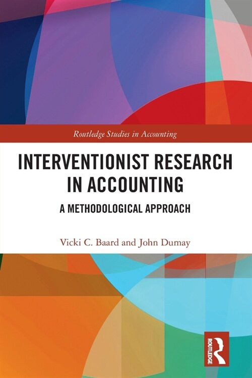 Interventionist Research in Accounting : A Methodological Approach (Paperback)