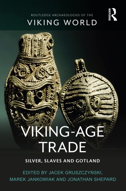 Viking-Age Trade : Silver, Slaves and Gotland (Paperback)