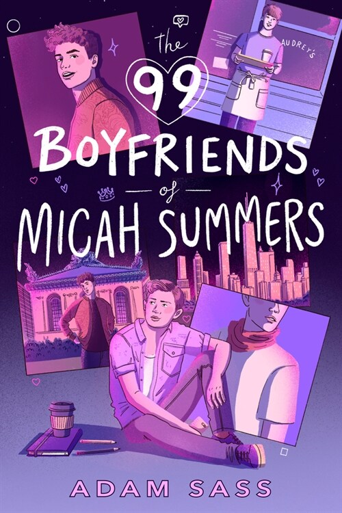 The 99 Boyfriends of Micah Summers (Hardcover)