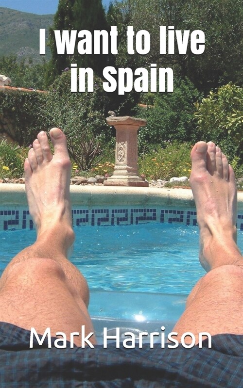 I want to live in Spain (Paperback)