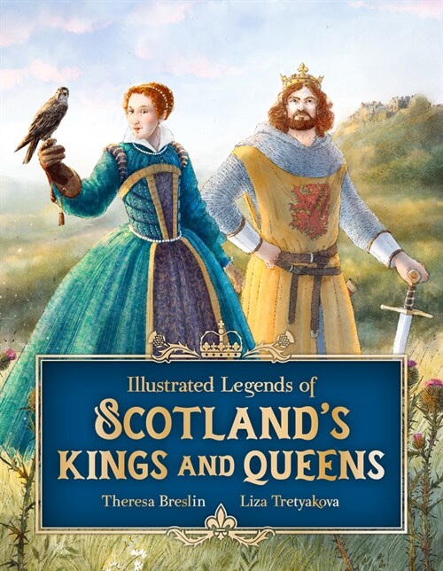 Illustrated Legends of Scotlands Kings and Queens (Hardcover)