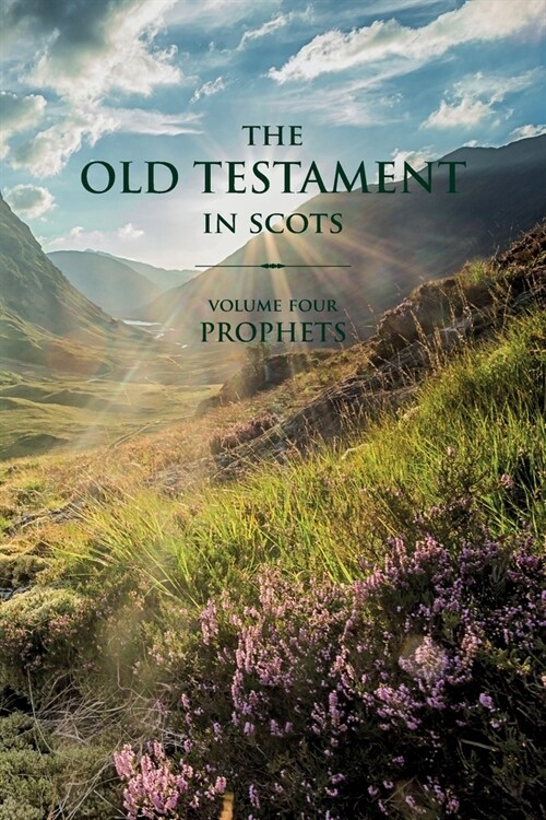 The Old Testament in Scots: Volume Four: Prophets (Paperback)