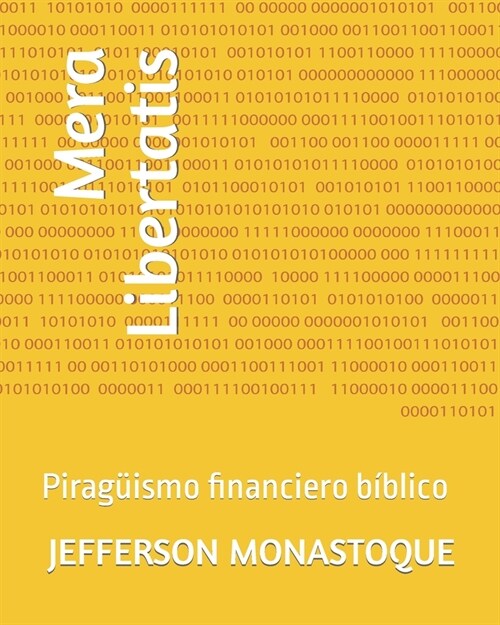 Mera Libertatis: Pirag?smo financiero b?lico (Paperback)
