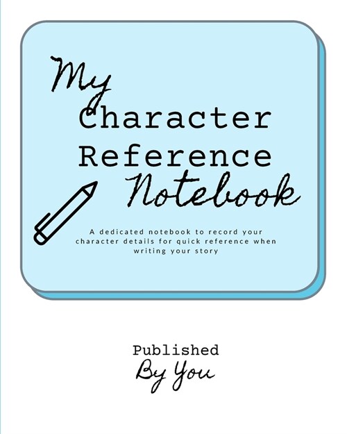 My Character Reference Workbook (Paperback)