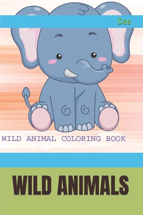 Wild Animals: Coloring Book (Paperback)