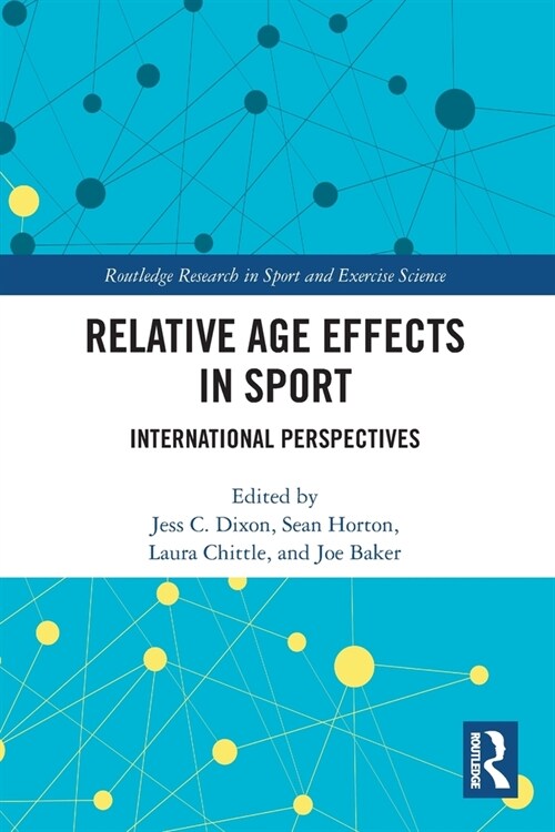 Relative Age Effects in Sport : International Perspectives (Paperback)