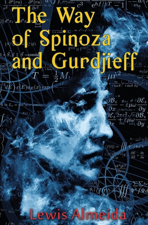 The Way of Spinoza and Gurdjieff (Paperback)