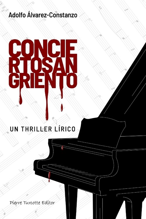 Concierto sangriento: Un Thriller L?ico (Paperback)