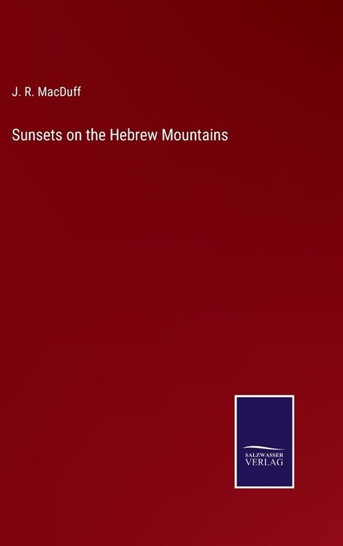 Sunsets on the Hebrew Mountains (Hardcover)