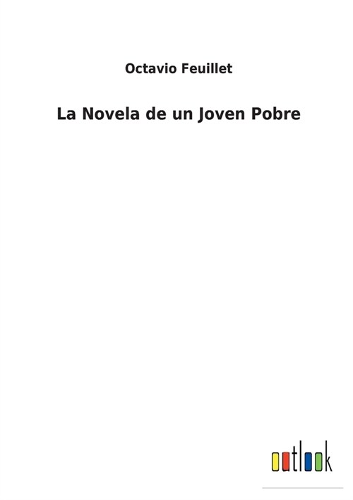 La Novela de un Joven Pobre (Paperback)