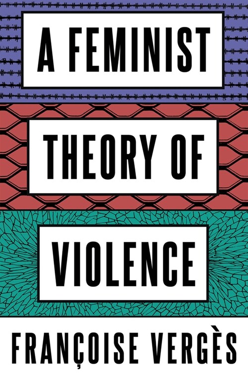 A Feminist Theory of Violence : A Decolonial Perspective (Hardcover)