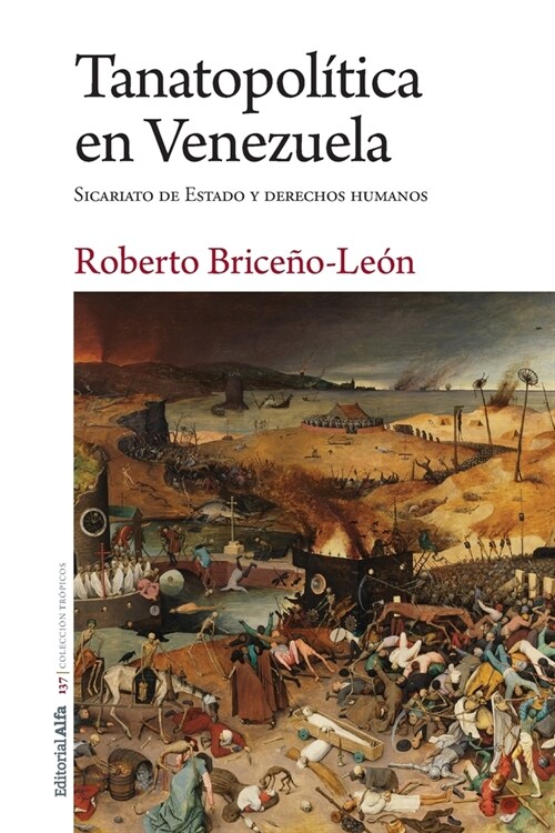 Tanatopol?ica en Venezuela: Sicariato de Estado y derechos humanos (Paperback)