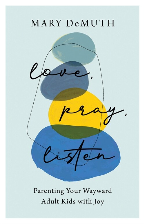 Love, Pray, Listen (Hardcover)