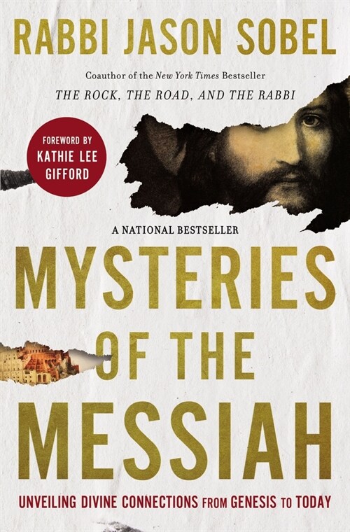 Mysteries of the Messiah: Unveiling Divine Connections from Genesis to Today (Paperback)
