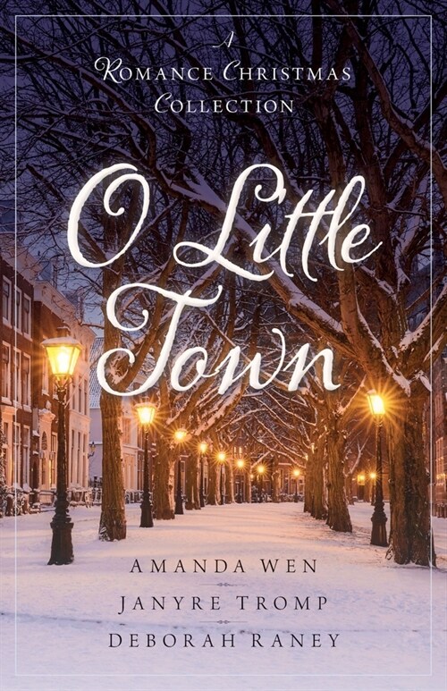 O Little Town: A Romance Christmas Collection (Paperback)