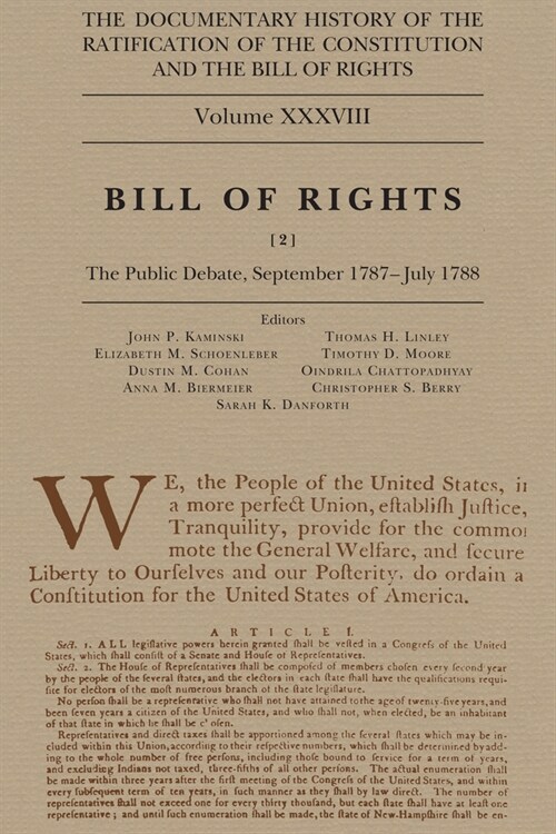 The Documentary History of the Ratification of the Constitution and the Bill of Rights, Volume 38: Bill of Rights, No. 2, the Public Debate, September (Hardcover)