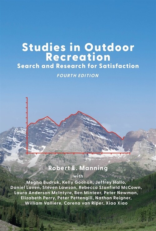 Studies in Outdoor Recreation: Search and Research for Satisfaction (Paperback, 4, Fourth Edition)