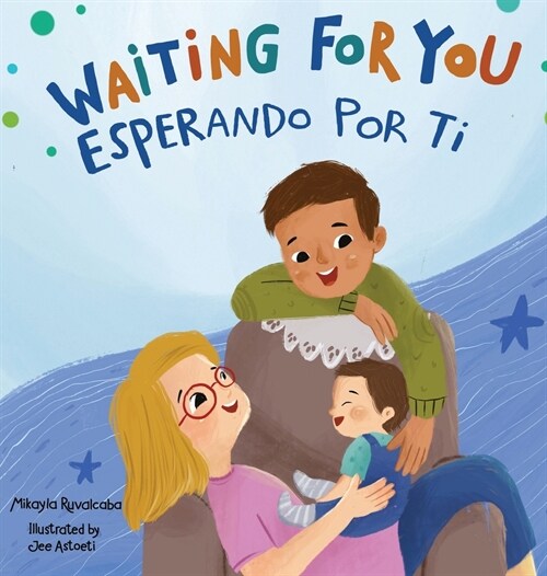 Waiting For You / Esperando Por Ti (Hardcover)
