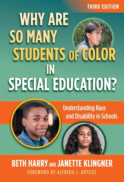 Why Are So Many Students of Color in Special Education?: Understanding Race and Disability in Schools (Paperback, 3)