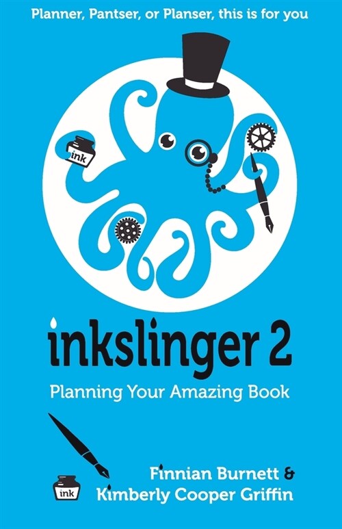 Inkslinger 2 Planning Your Amazing Book (Paperback)